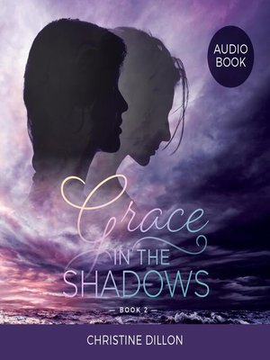 cover image of Grace in the Shadows